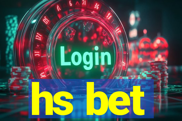 hs bet